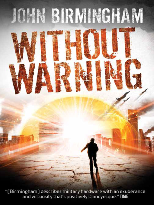 Title details for Without Warning by John Birmingham - Available